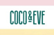 Coco & Eve