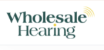 Wholesale Hearing